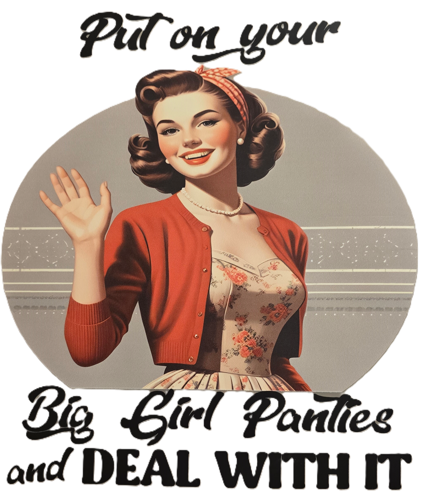 Put on Your Big Girl Pants Tee