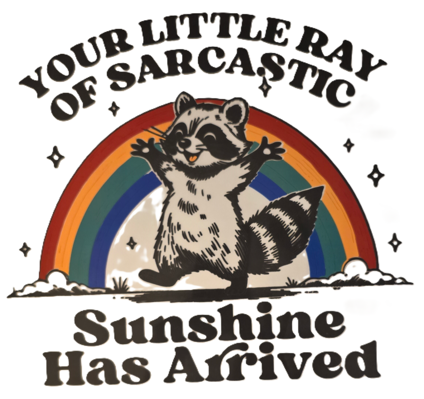 Sarcastic Ray of Sunshine Tee
