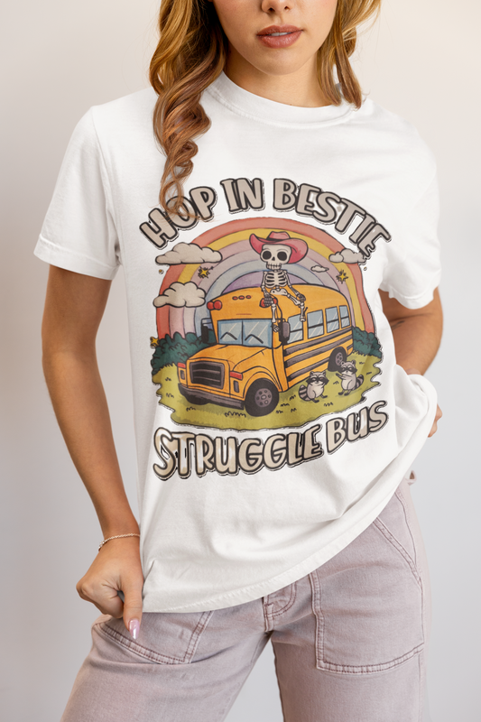 Struggle Bus Tee