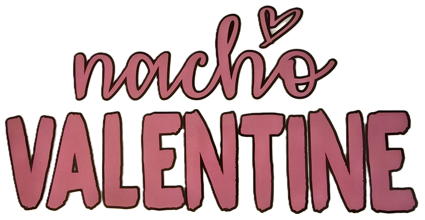 Nacho Valentine