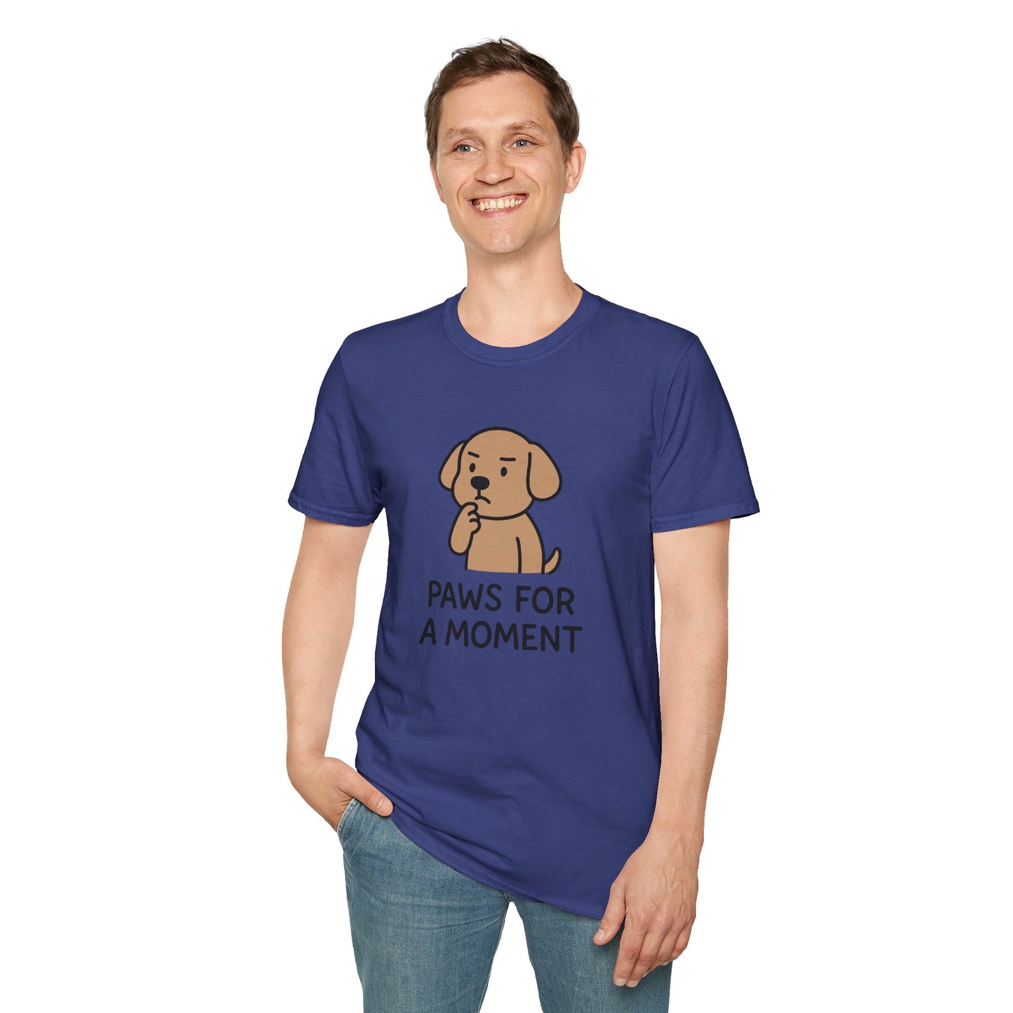 Paws For A Moment T-Shirt, Cute Dog Tee, Pet Lover Gift, Funny Graphic Tee, Casual Everyday Wear, Animal Enthusiast Apparel