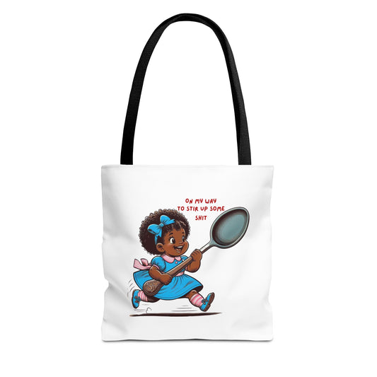 Playful Tote Bag for Creative Souls, Perfect for Shopping, Gifts, Art Lovers, Everyday Use, 'Oh My Way to Stir Up Some Shit'