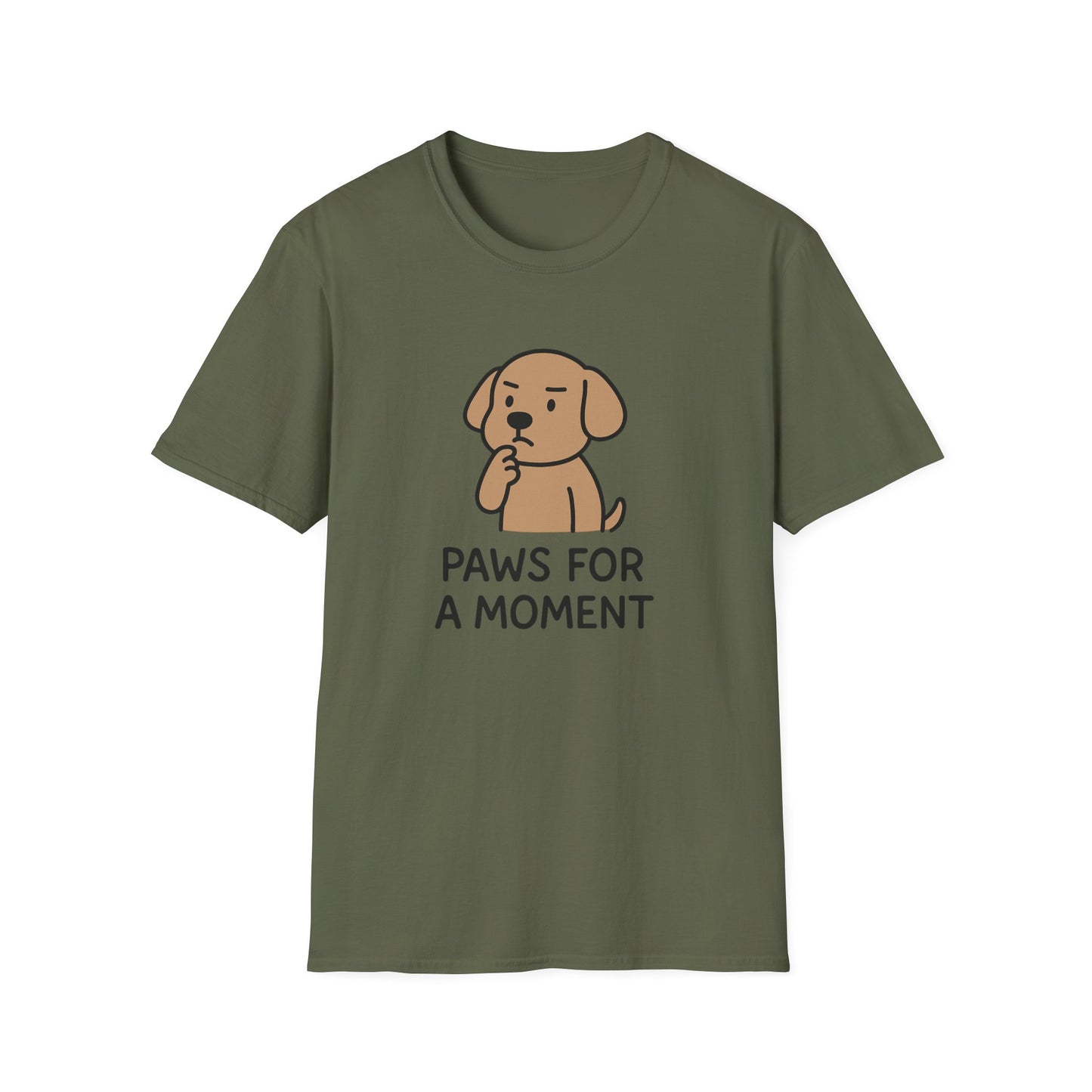 Paws For A Moment T-Shirt, Cute Dog Tee, Pet Lover Gift, Funny Graphic Tee, Casual Everyday Wear, Animal Enthusiast Apparel