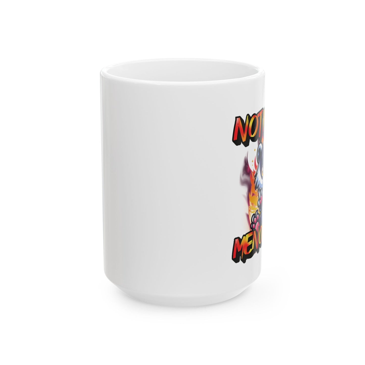 Ceramic Mug - Not Your Average Mug, Funny Coffee Cup, Unique Gift for Coffee Lovers, Holiday Gift, Office Mug, Customizable Design