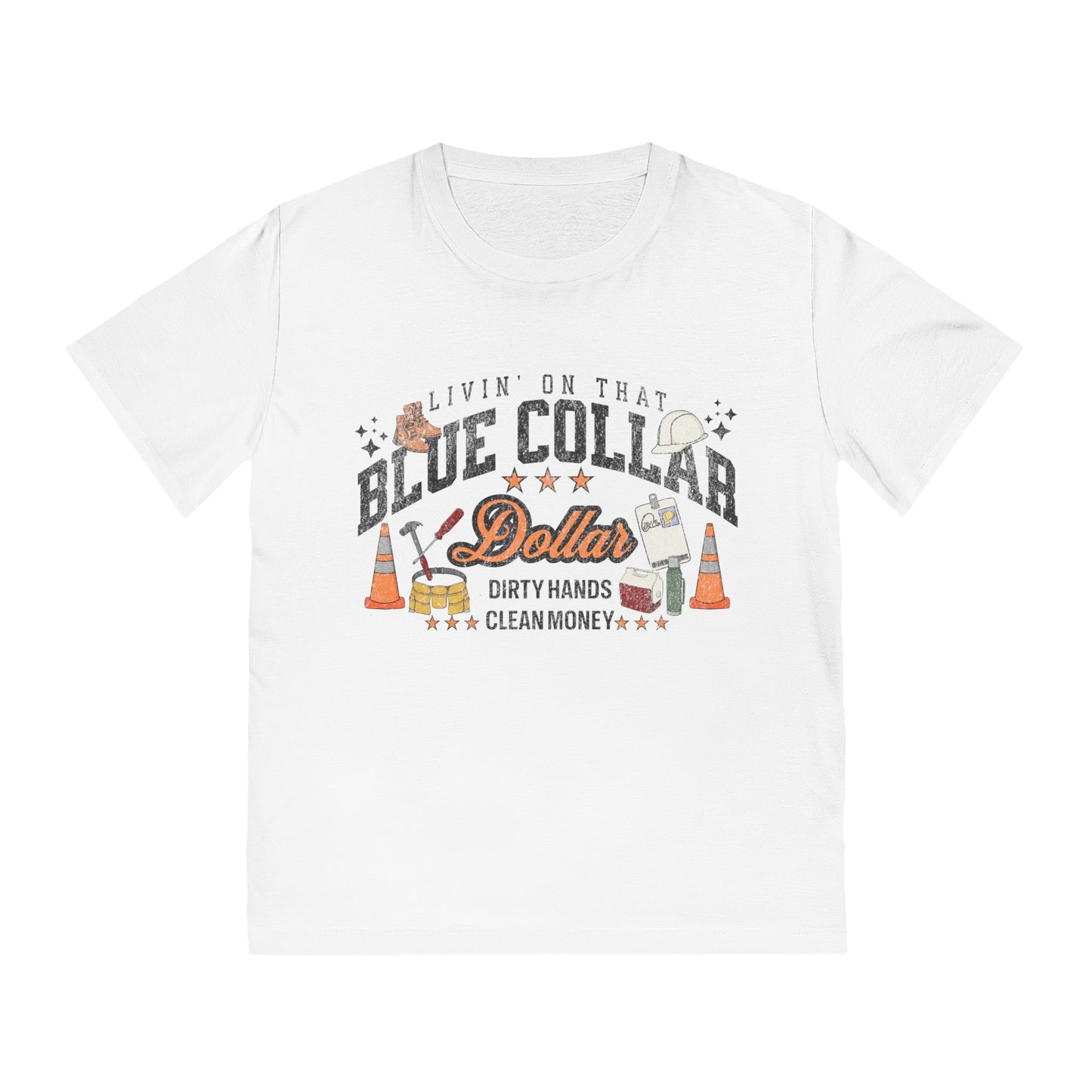Blue Collar Dollars T-Shirt — "Livin' on That Blue Collar" Workwear Tee