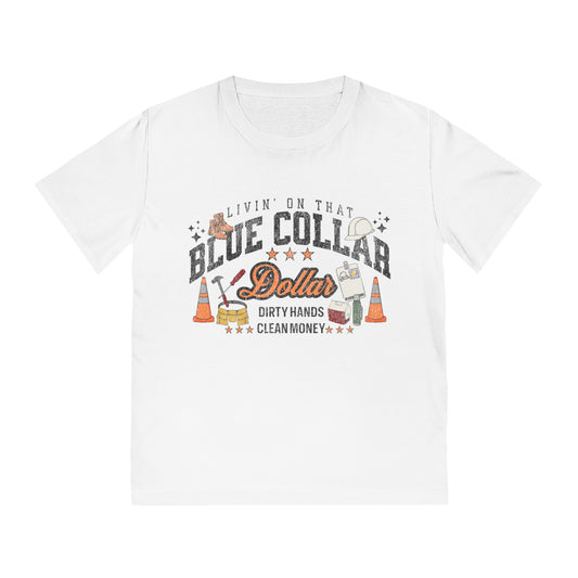Blue Collar Dollars T-Shirt — "Livin' on That Blue Collar" Workwear Tee