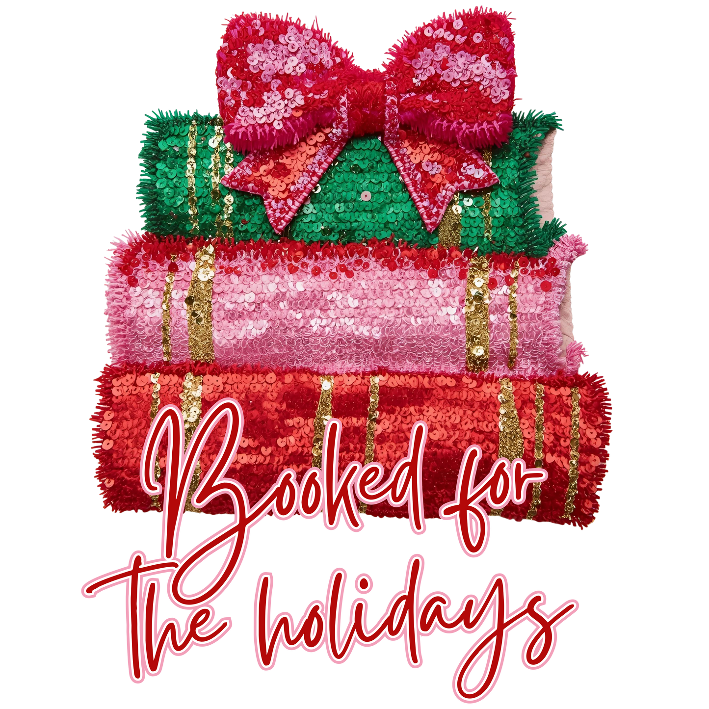 Booked for the Holidays T-Shirt | Glam Sequin Gift Stack Tee | Festive Christmas Party Graphic Shirt