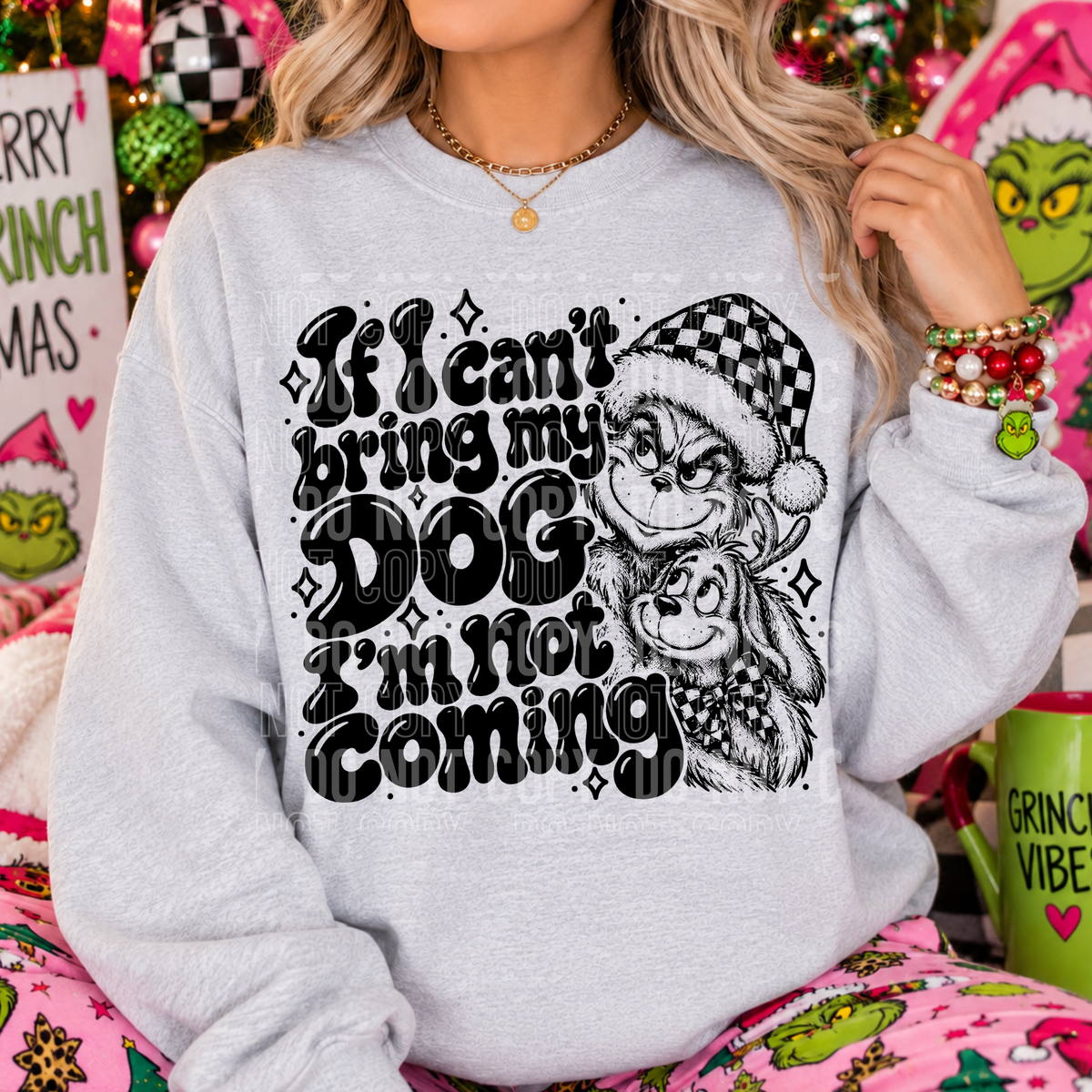If I Can’t Bring My Dog I’m Not Coming – Tee, Sweatshirt & Hoodie