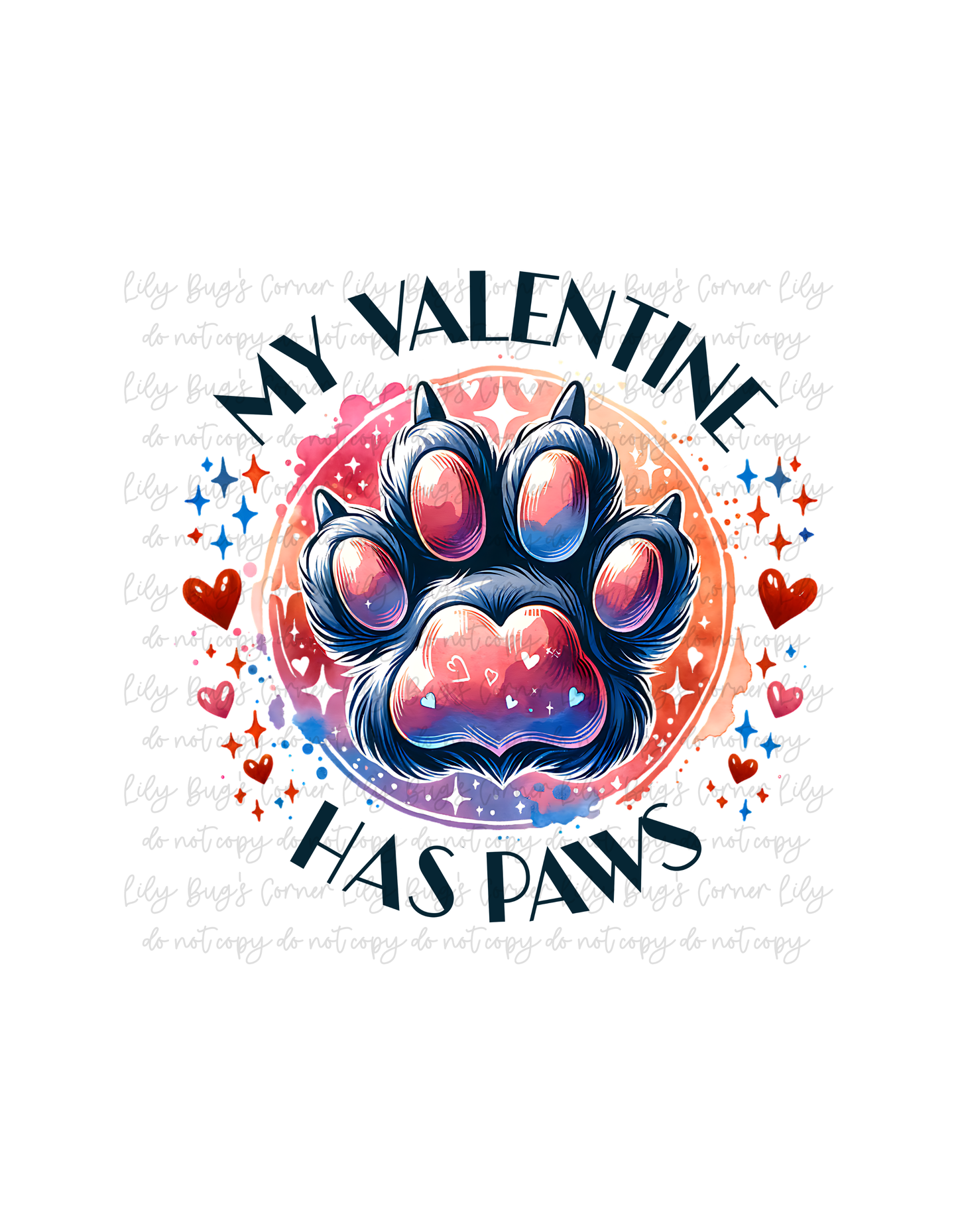 My Valentine Has Paws Shirt | Dog Valentine Shirt | Cute Pet Valentine Graphic Tee
