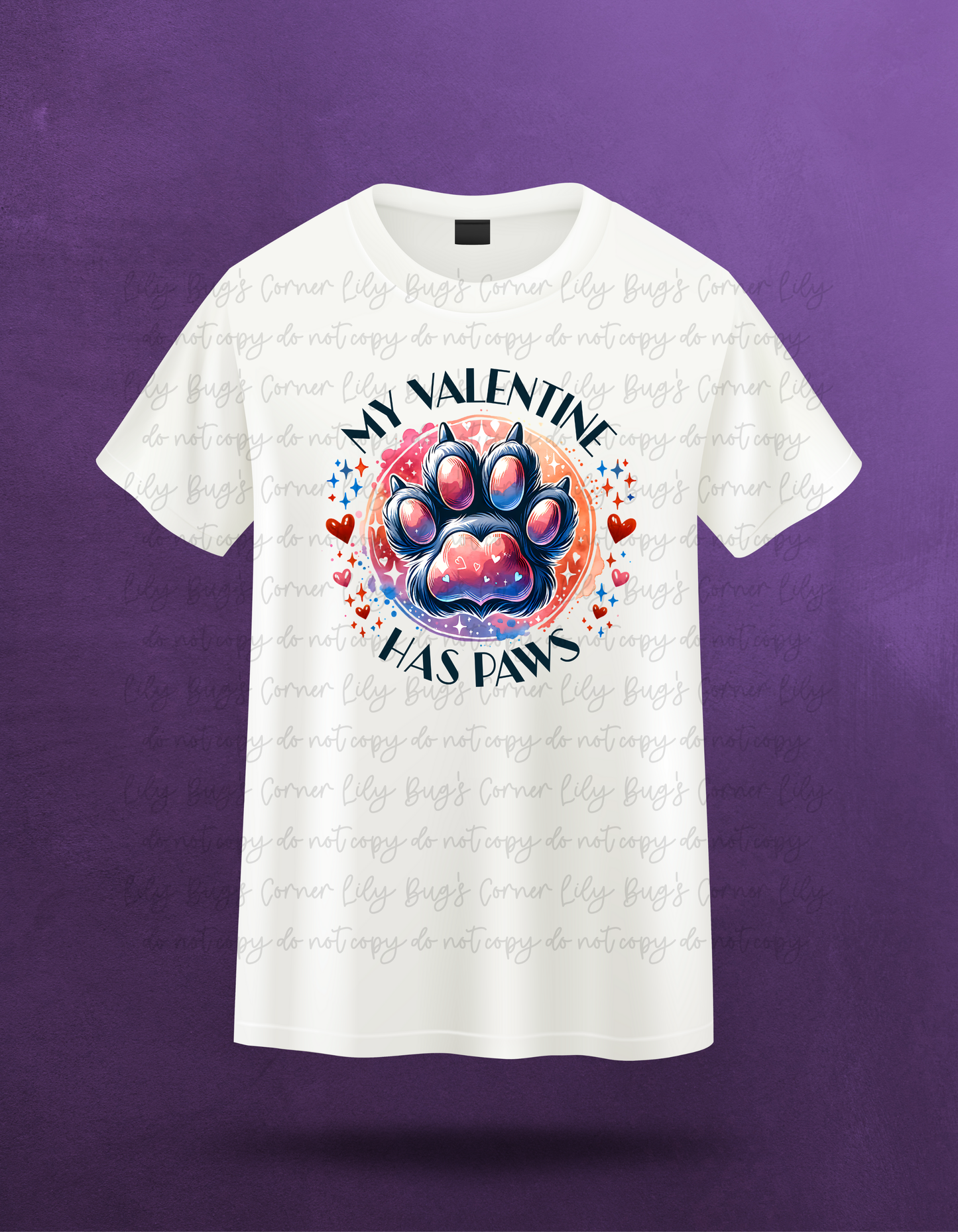 My Valentine Has Paws Shirt | Dog Valentine Shirt | Cute Pet Valentine Graphic Tee