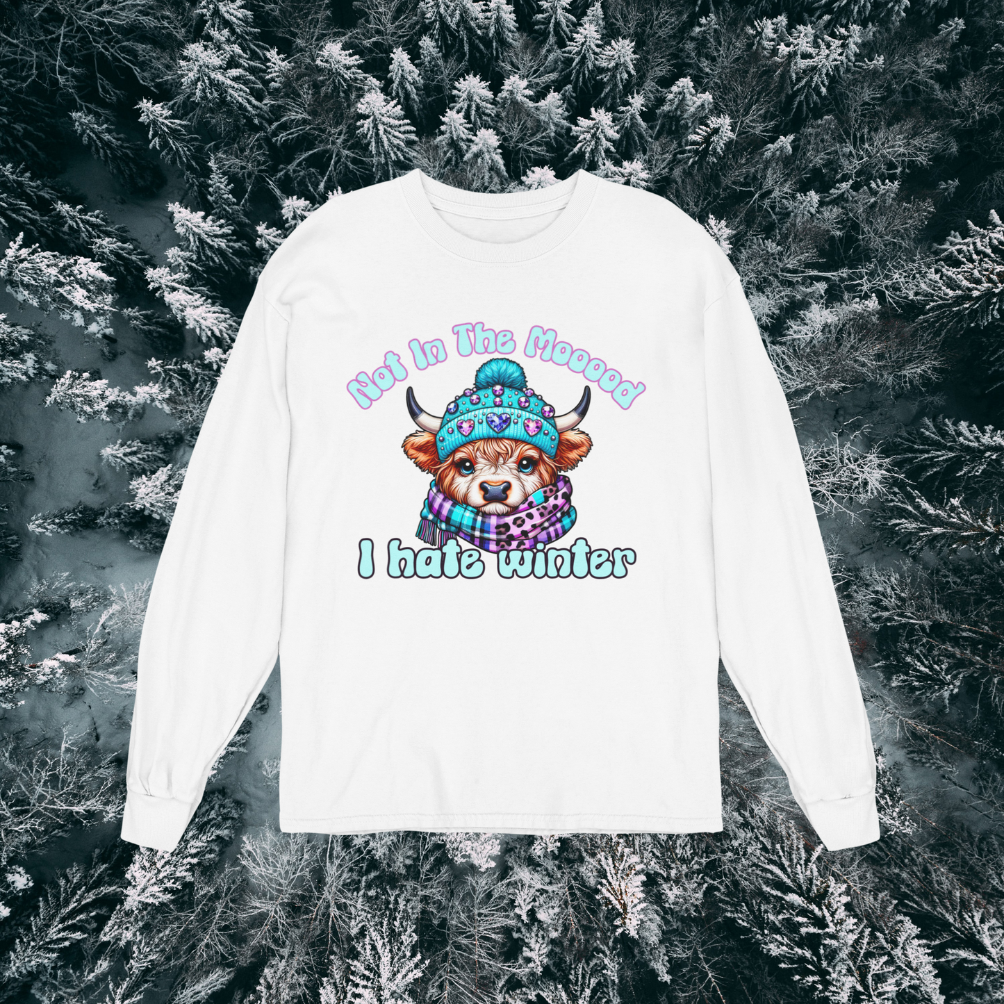 Not In The Mooood I Hate Winter Cow Sweatshirt | Funny Winter Graphic Crewneck